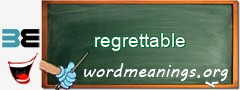 WordMeaning blackboard for regrettable